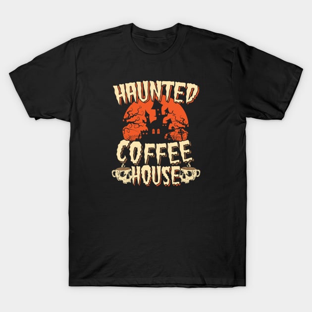 Scary Haunted Coffee House Shop Halloween Party T-Shirt by stockwell315designs